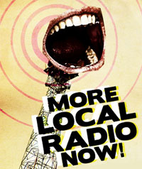 More Local Radio Now!