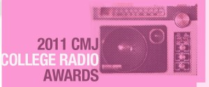 Nominations Open for 2011 CMJ College Radio Awards