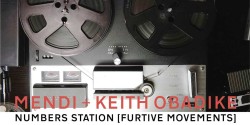 Mendi+Keith_Obadike-NumbersStations-FurtiveMovements