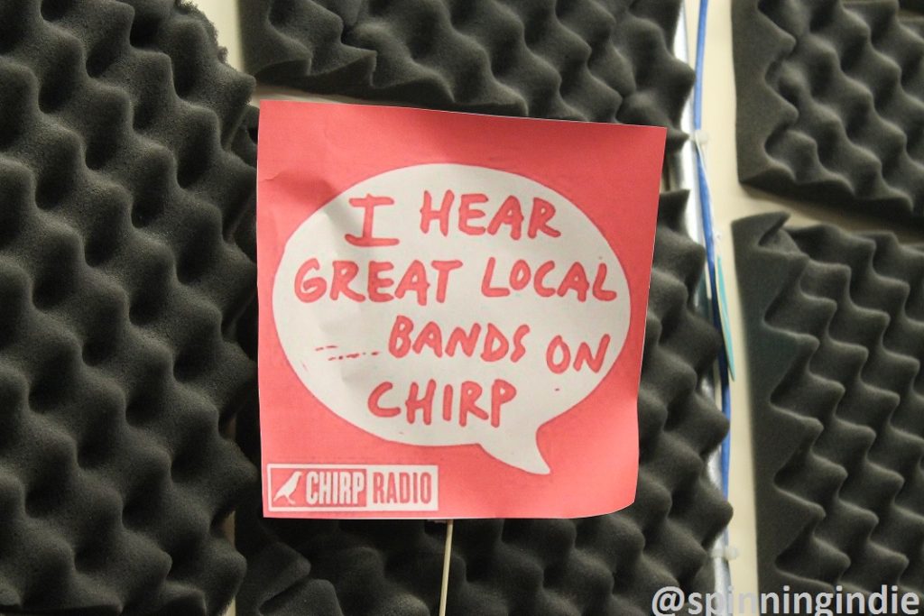 "I hear great local bands on CHIRP" note on wall of studio. Photo: J. Waits