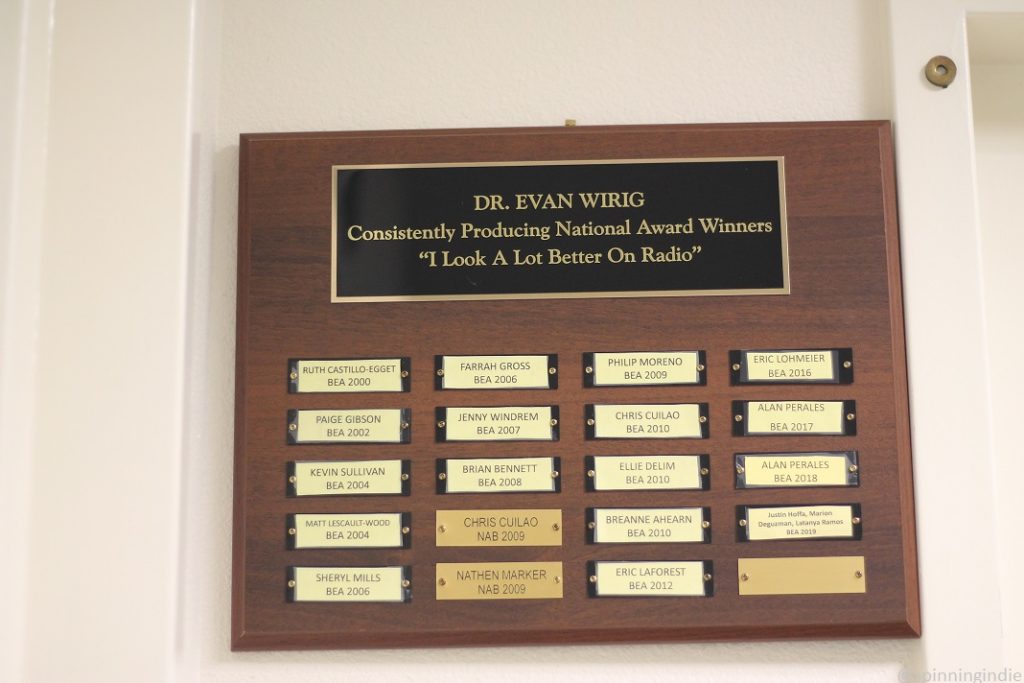 Plaque at Griffin Radio celebrating student award winners. Copy reads: "Dr. Evan Wirig. Consistently Producing National Award Winners. 'I Look A Lot Better On Radio.'" Photo: J. Waits/Radio Survivor